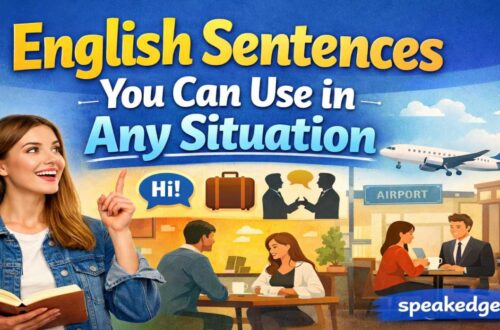 English Sentences You Can Use in Any Situation: Your Ultimate Communication Toolkit