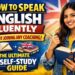Learn how to speak English fluently without coaching. Discover our step-by-step self-study guide, daily routines, and free tools to master English at home today